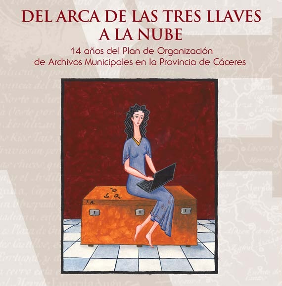 exposición «Del arca de las tres llaves a la nube. 14 años del Programa de Organización de Archivos Municipales».